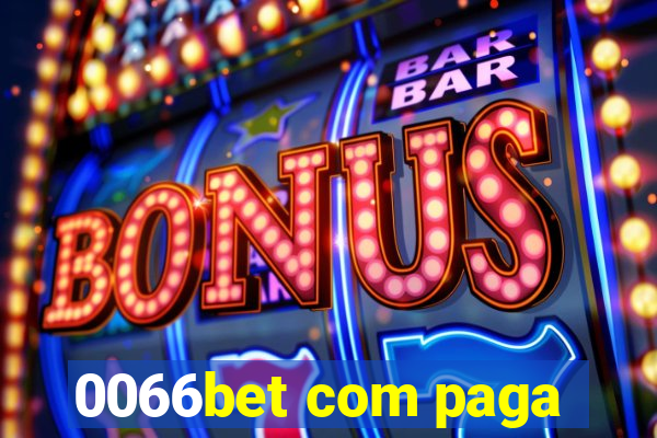 0066bet com paga